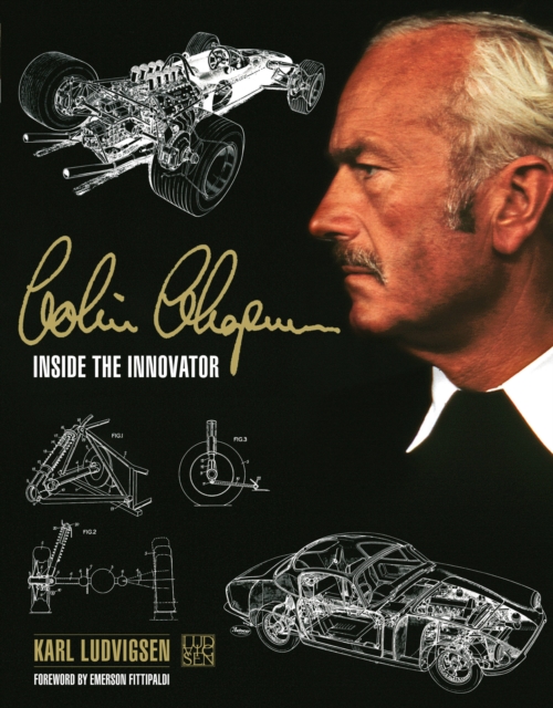 Colin Chapman: Inside the Innovator, Hardback Book