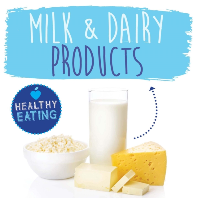 Milk and Dairy Products, Hardback Book