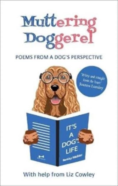 Muttering Doggerel : Poems from a dog's perspective, Paperback / softback Book