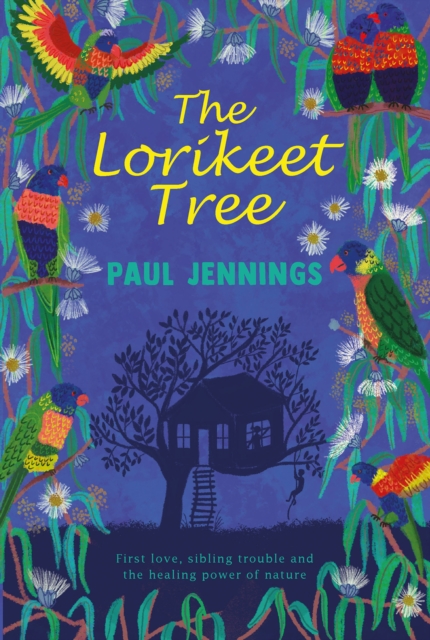 The Lorikeet Tree : First love, sibling trouble and the healing power of nature, Paperback / softback Book
