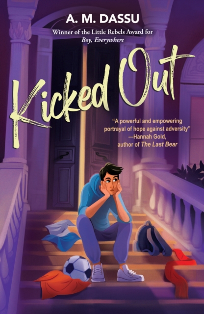 Kicked Out : A Boy, Everywhere story, Paperback / softback Book