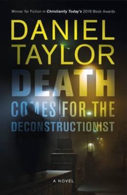 Death Comes for the Deconstructionist : A Novel, Paperback / softback Book