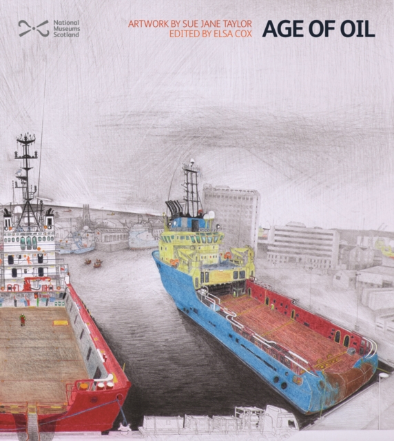 Age of Oil : Artwork by Sue Jane Taylor, Paperback / softback Book