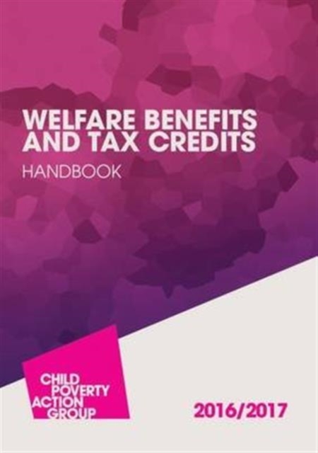 Welfare Benefits and Tax Credits Handbook, Paperback Book