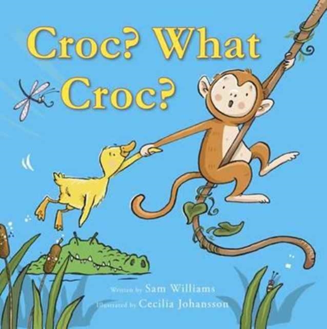 Croc? What Croc?, Paperback / softback Book