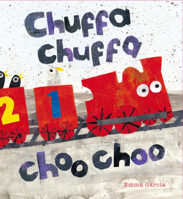 Chuffa Chuffa Choo Choo, Hardback Book