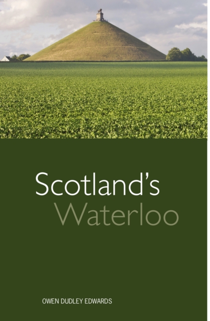 Scotland's Waterloo, Paperback / softback Book