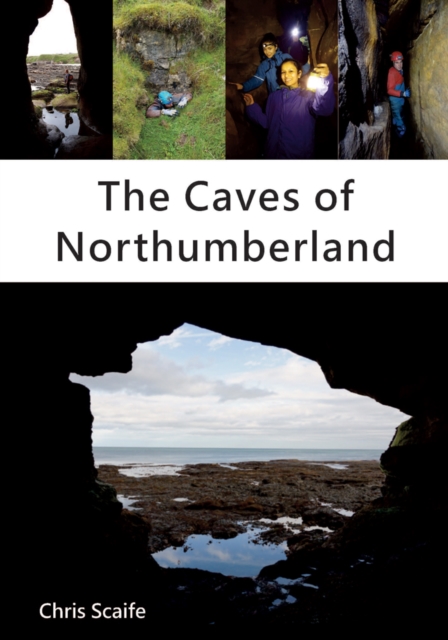 The Caves of Northumberland, Paperback / softback Book