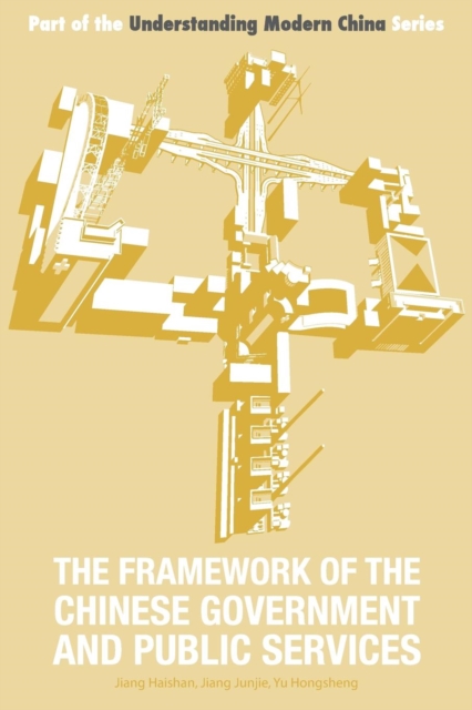 The Framework of the Chinese Government and Public Services, Paperback / softback Book