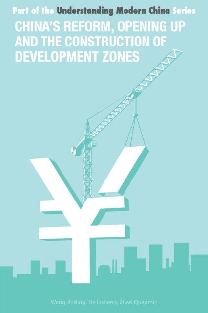 China's Reform and Opening Up and Construction of Economic Development Zone, Paperback / softback Book