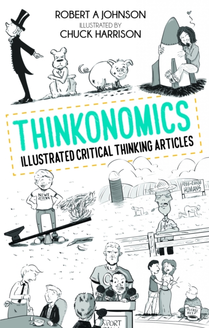 Thinkonomics : Illustrated Critical Thinking Articles, EPUB eBook