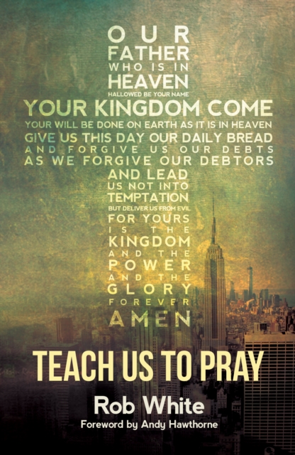 Teach Us to Pray, Paperback / softback Book