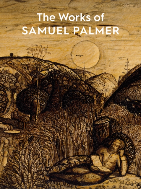 The Works of Samuel Palmer, Paperback / softback Book