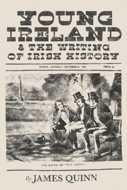 Young Ireland and the Writing of Irish History, EPUB eBook