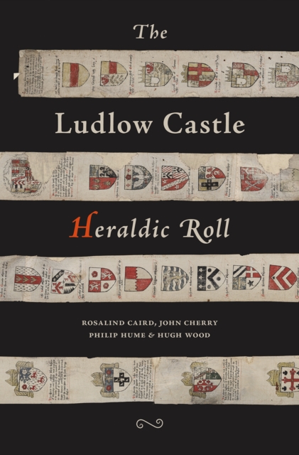 The Ludlow Castle Heraldic Roll, Paperback / softback Book