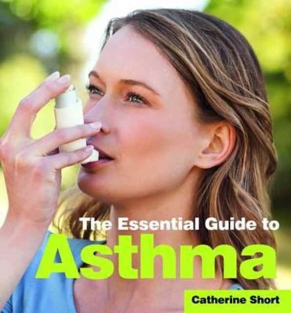 The Essential Guide to Asthma, Paperback / softback Book