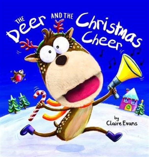 The Deer and the Christmas Cheer, Hardback Book
