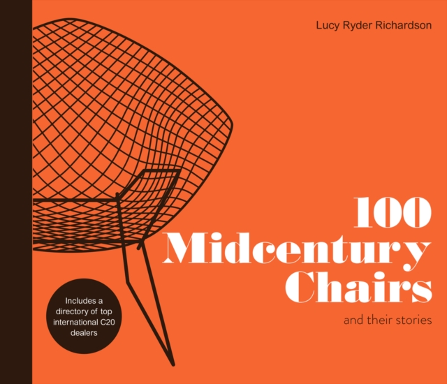 100 Midcentury Chairs : and their stories, Hardback Book