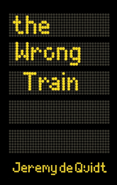 The Wrong Train, Paperback / softback Book