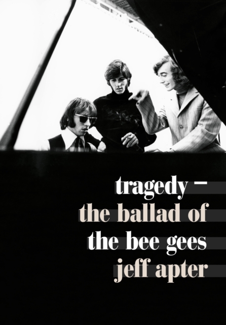 Tragedy : The Ballad of The Bee Gees, EPUB eBook