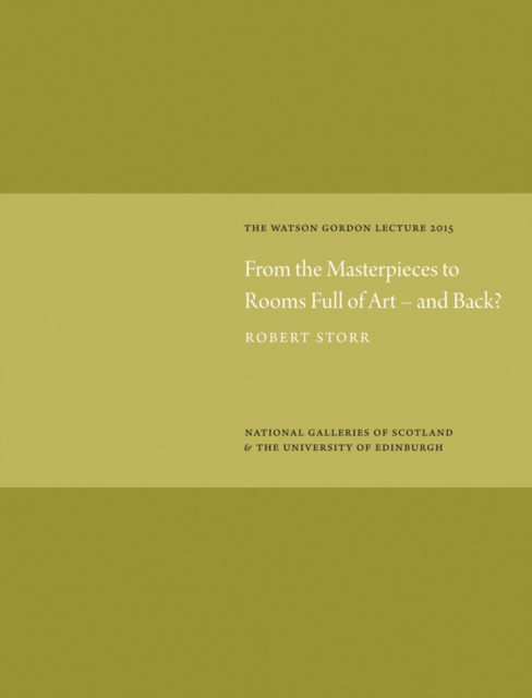 From the Masterpieces to Rooms Full of Art - and Back?, Hardback Book
