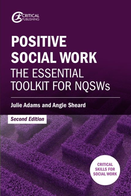 Positive Social Work : The Essential Toolkit for NQSWs, EPUB eBook
