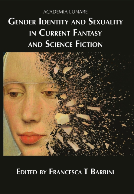 Gender Identity and Sexuality in Current Fantasy and Science Fiction, EPUB eBook