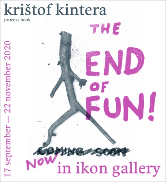 Kristof Kintera : THE END OF FUN!, Paperback / softback Book