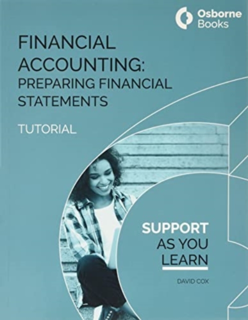 Financial Accounting: Preparing Financial Statements Tutorial, Paperback / softback Book
