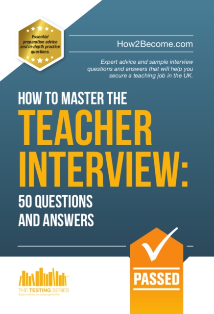 How to Master the TEACHER INTERVIEW : 50 QUESTIONS & ANSWERS, EPUB eBook