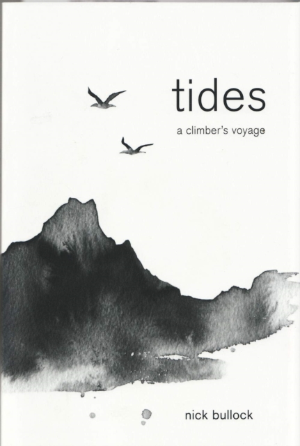 Tides : A climber's voyage, Paperback / softback Book