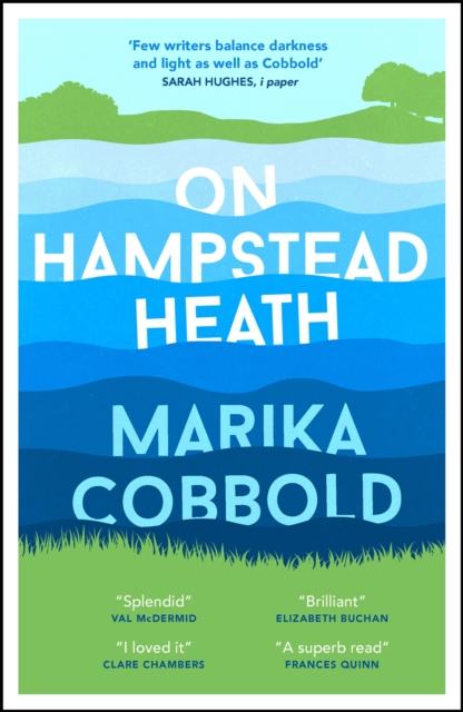 On Hampstead Heath : A delightfully sharp and witty comedy of errors, Hardback Book