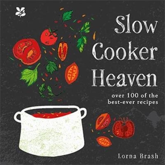 Slow Cooker Heaven : Over 100 of the Best-Ever Recipes, Hardback Book