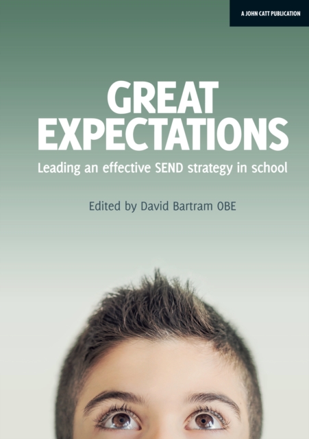 Great Expectations: Leading an Effective SEND Strategy in School, Paperback / softback Book