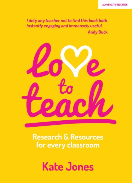 Love to Teach : Research and Resources for Every Classroom, Paperback / softback Book