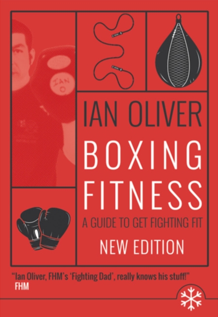 Boxing Fitness : A guide to get fighting fit, Paperback / softback Book