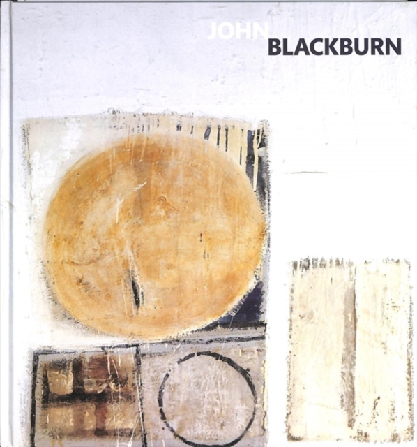 John Blackburn : The Human and the Abstract, Hardback Book