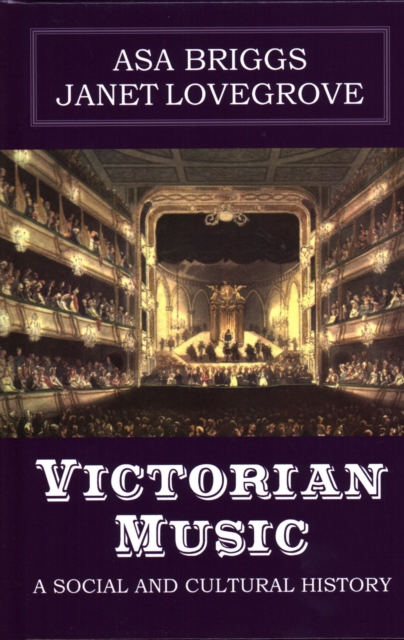 Victorian Music : A social and cultural history, Hardback Book