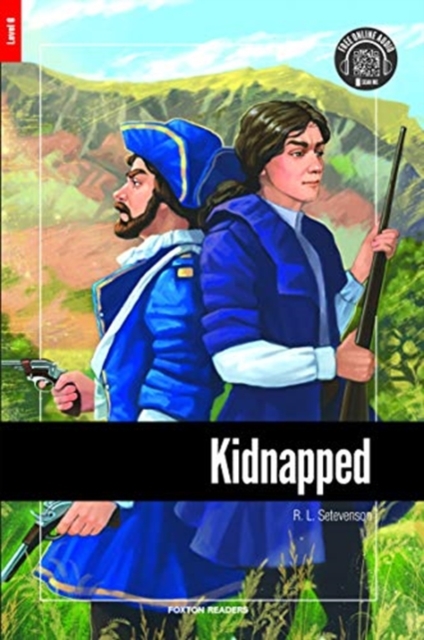 Kidnapped - Foxton Reader Level-6 (2300 Headwords B2/C1) with free online AUDIO, Paperback / softback Book