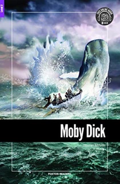 Moby Dick - Foxton Reader Level-2 (600 Headwords A2/B1) with free online AUDIO, Paperback / softback Book