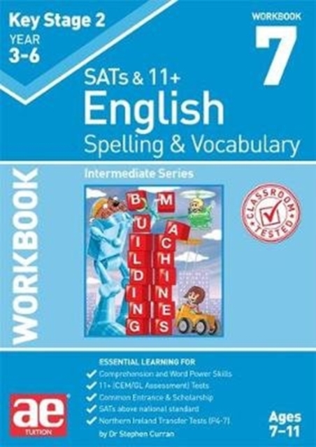KS2 Spelling & Vocabulary Workbook 7 : Intermediate Level, Paperback / softback Book