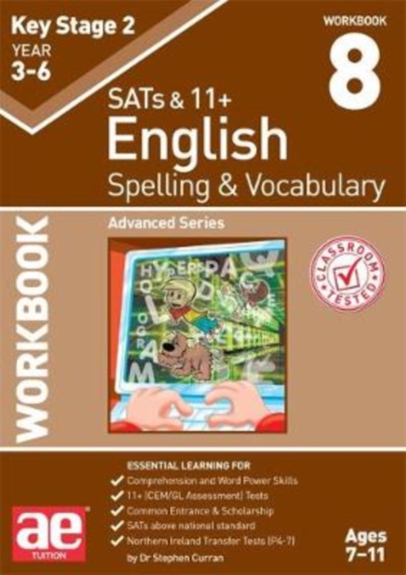 KS2 Spelling & Vocabulary Workbook 8 : Advanced Level, Paperback / softback Book
