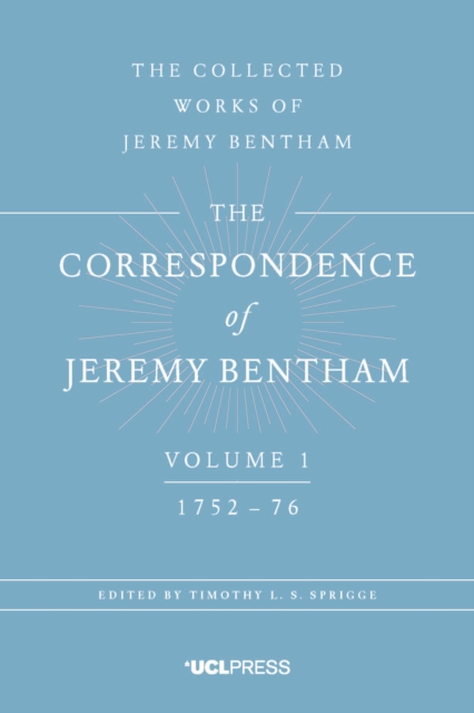 The Correspondence of Jeremy Bentham, Volume 1 : 1752 to 1776, EPUB eBook