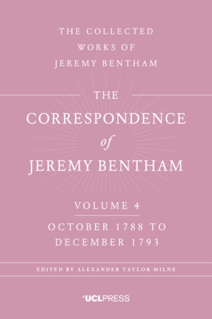 The Correspondence of Jeremy Bentham, Volume 4 : October 1788 to December 1793, Paperback / softback Book