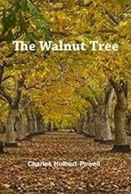 The Walnut Tree, Hardback Book