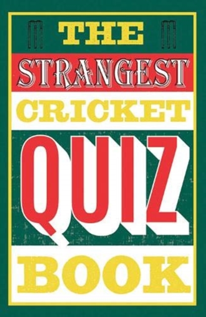 The Strangest Cricket Quiz Book, Paperback / softback Book