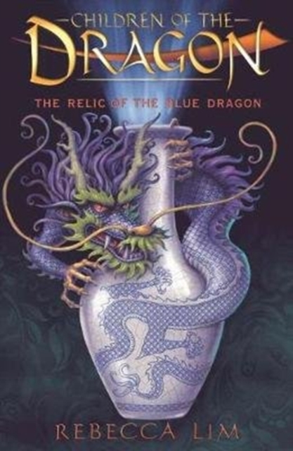Children of the Dragon 1 : Relic of the Blue Dragon, Paperback / softback Book