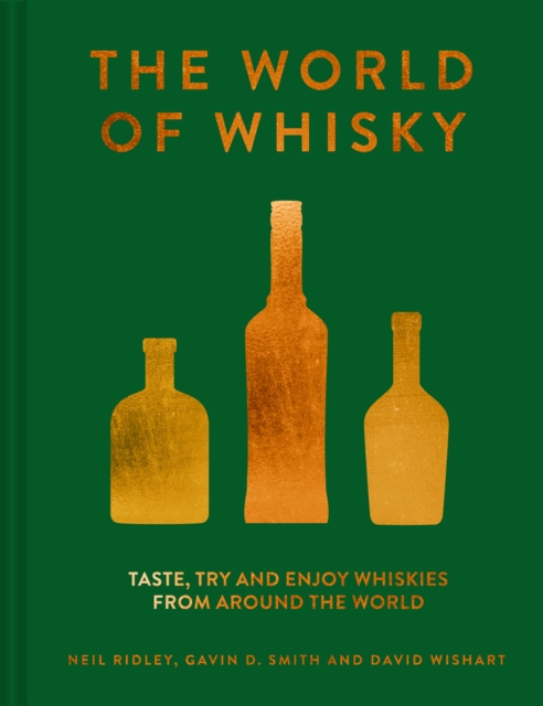 The World of Whisky : Taste, try and enjoy whiskies from around the world, EPUB eBook