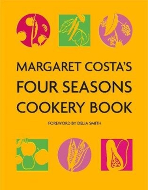 Margaret Costa's Four Seasons Cookery Book, Paperback / softback Book