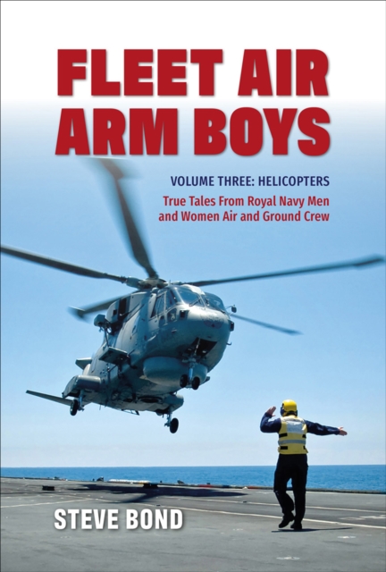 Fleet Air Arm Boys : True Tales from Royal Navy Men and Women Air and Ground Crew, EPUB eBook